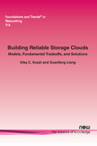Building Reliable Storage Clouds: Models, Fundamental Tradeoffs, and Solutions