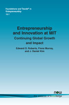 Entrepreneurship and Innovation at MIT: Continuing Global Growth and Impact—An Updated Report