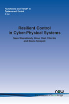 Resilient Control in Cyber-Physical Systems: Countering Uncertainty, Constraints, and Adversarial Behavior