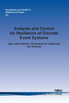 Analysis and Control for Resilience of Discrete Event Systems: Fault Diagnosis, Opacity and Cyber Security
