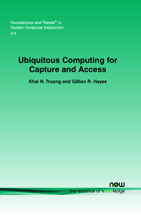 Ubiquitous Computing for Capture and Access