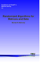 Randomized Algorithms for Matrices and Data
