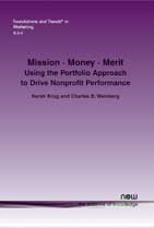 Mission • Money • Merit: Using the Portfolio Approach to Drive Nonprofit Performance