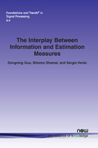 The Interplay Between Information and Estimation Measures