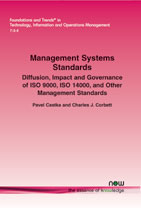 Management Systems Standards: Diffusion, Impact and Governance of ISO 9000, ISO 14000, and Other Management Standards