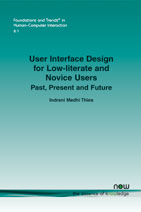 User Interface Design for Low-literate and Novice Users: Past, Present and Future
