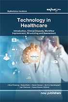 Technology in Healthcare: Introduction, Clinical Impacts, Workflow Improvement, Structuring and Assessment