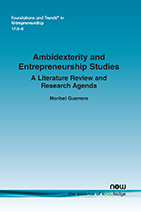Ambidexterity and Entrepreneurship Studies: A Literature Review and Research Agenda