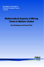 Mathematical Aspects of Mixing Times in Markov Chains