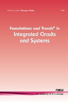 Foundations and Trends® in Integrated Circuits and Systems
